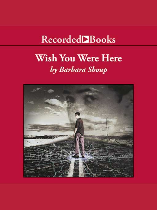 Title details for Wish You Were Here by Barbara Shoup - Wait list